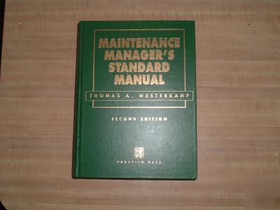 Maintenance manager's standard manual - second edition