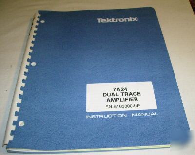 Tektronix 7A24 dual trace amplifier instuction manual
