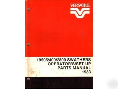 Versatile 1950 2400 2800 swather operator parts manual