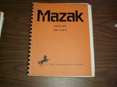 Mazak yms h-40Q maintenance & parts manuals