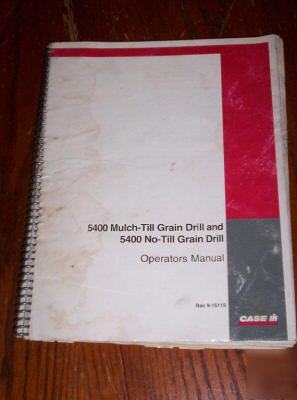 Caseih 5400 mulch till/ no till drill operators manual