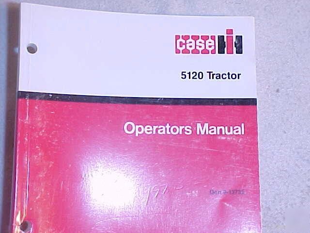 Ih case 5120 tractor operator manual don 9 - 13732