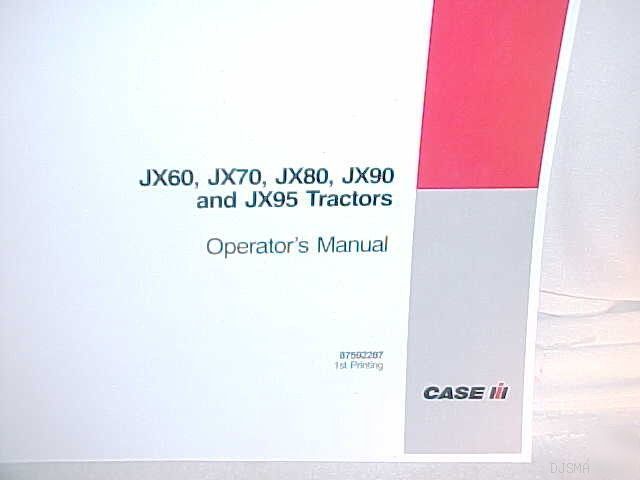Ih case JX70 JX60 JX80 JX90 JX95 operators manual