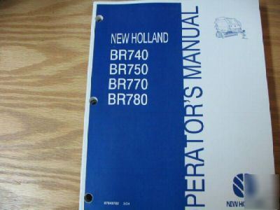 New holland BR740 BR750 BR770 BR780 operators manual