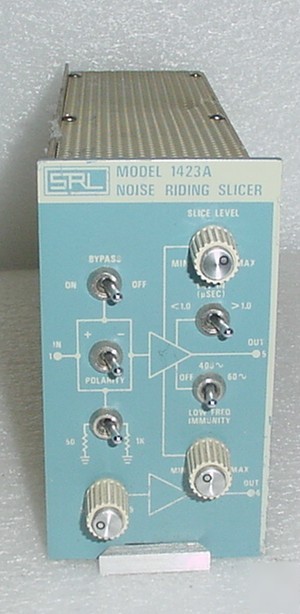 Srl model 1423A noise riding slicer
