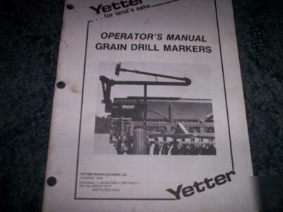 Yetter grain drill markers operator's manual