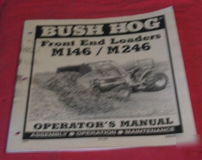  bush hog M146 M246 front end loaders operator's manual
