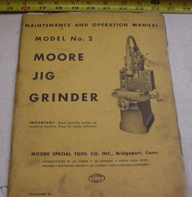 Moore #2 jig grinder maintenance & operation manual