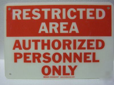 Restricted area- authorized personnel only sign brady