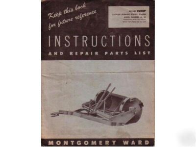 Montgomery ward 40 50 rotary scoop instruction manual