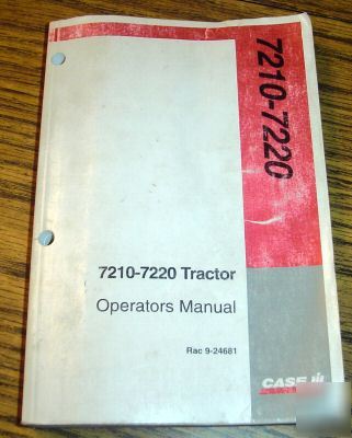 Case ih 7210 & 7220 tractor operator's owners manual