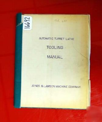 Jones & lamson tooling manual automatic turret lathe: