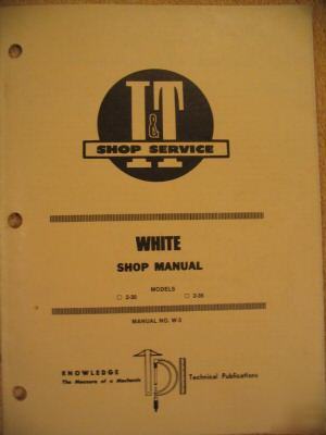 White 2-30 2-35 tractor i&t w-3 shop manual
