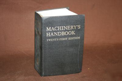 Machinery's handbook twenty-first edition