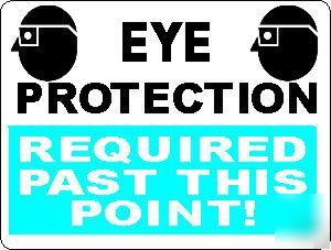 Notice eye protection required sign osha safety glasses