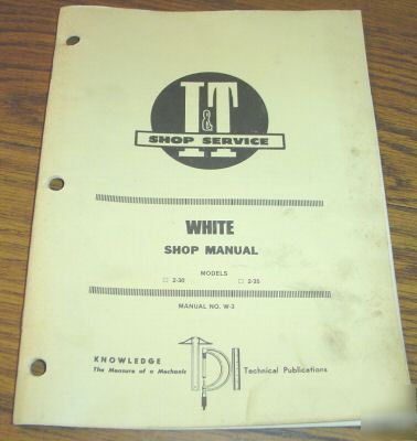 White tractor 2-30 & 2-35 i&t shop manual book catalog