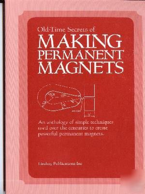 Old time secrets of making permanent magnets book