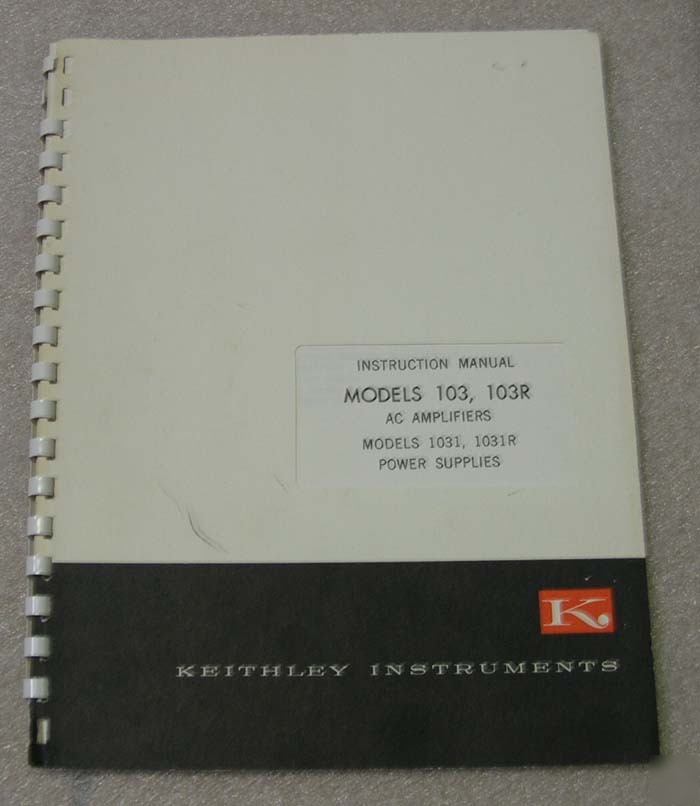 Keithley models 103, 103R, 1031, 1031R manual