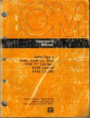 John deere 544E, 624E & 644E loaders operator`s manual