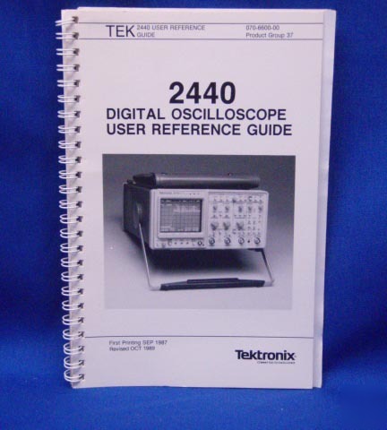 Tektronix 2440 digital oscilloscope reference guide