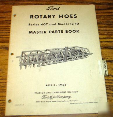 Ford series 407 13-10 rotary hoe parts catalog book