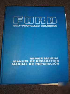 Ford self-propelled combines repair manual 