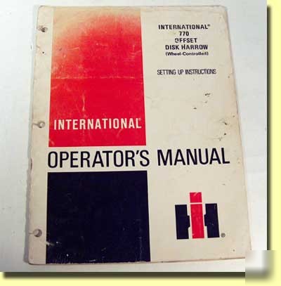 Int'l harvester 770 offset disk harrow operator manual