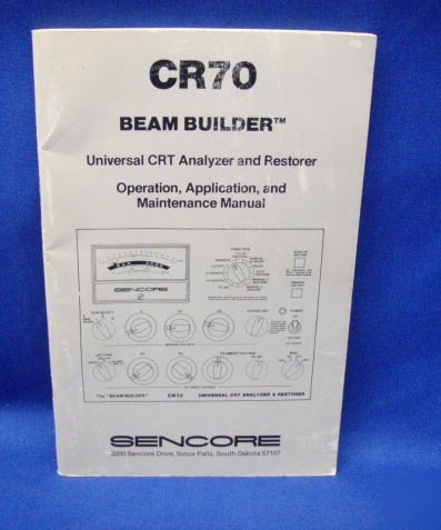 Sencore CR70 op, application, maintenance manual