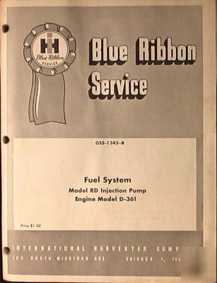 Ih blue ribbon service fuel system engine d 361