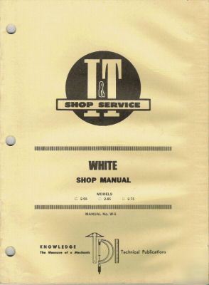 White it manual for models 2-55, 2-65 and 2-75 tracors