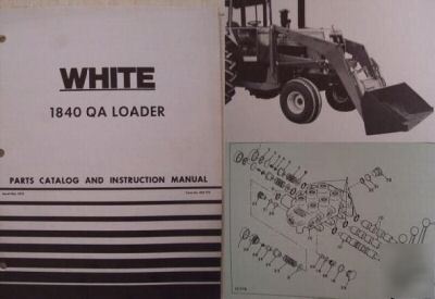 White 1840QA loader operator manual/parts catalog