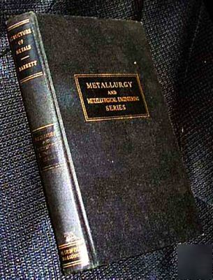Structure of metals by c. s. barrett (1943) hc 1ST ed.
