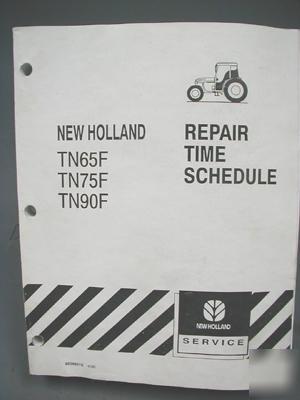 New holland TN65F TN75F TN90F repair time schedule 