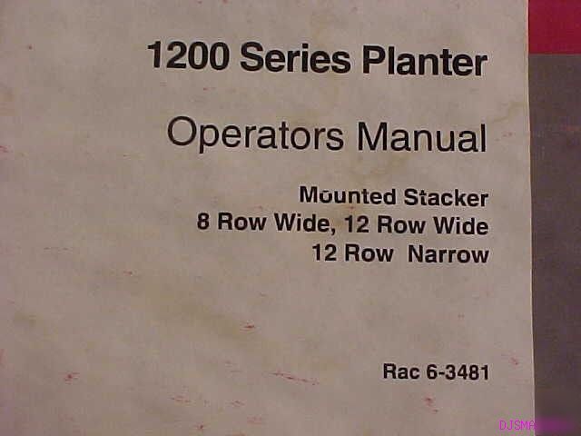 Ih case 1200 series planter stacker operators manual