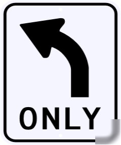 Left turn only sign street traffic road sign 24