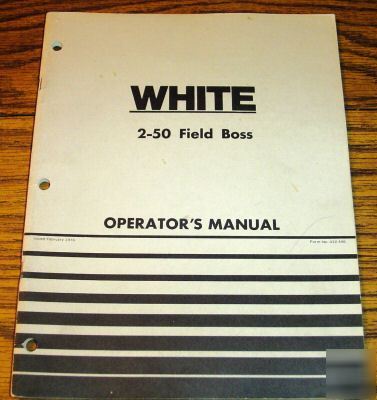 White 2-50 field boss tractor operator's manual book