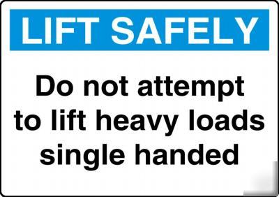 Lift safely - A4 laminated sign health and safety sign
