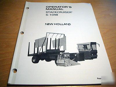 New holland S1048 stackcruiser operator's manual s 1048