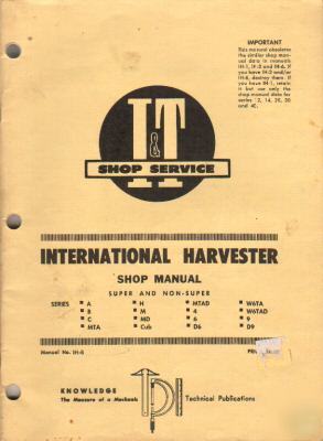 I h super & non super series a-D9 shop manual i &t