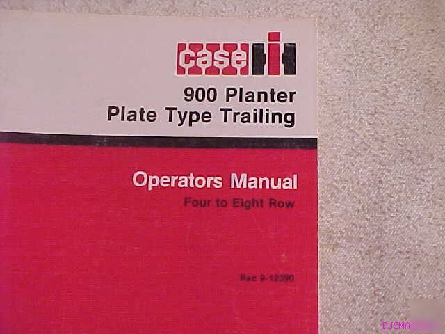 Ih case 900 planter plate type trailing operator manual
