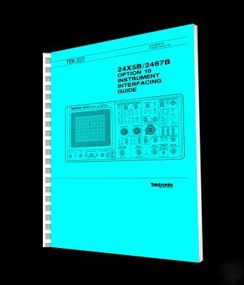 Tektronix tek 24X5B - 2467B gpib manual reprint + cd
