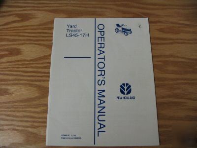 New holland LS45-17H yard tractor operators manual LS45