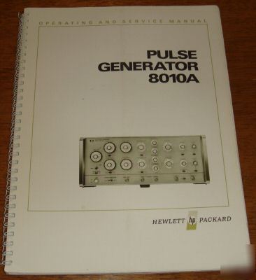 Hewlett Packard Operating & Service Manual for the 8010A Pulse Generator 