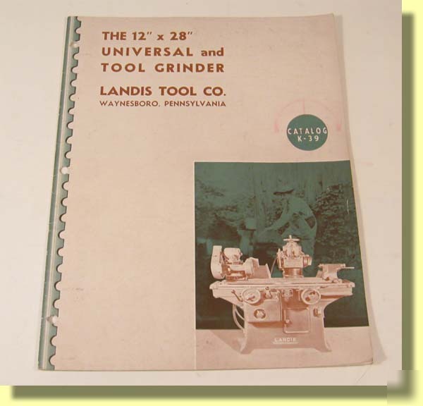 Landis tool 12X28 univ tool grinder catalog waynesboro 