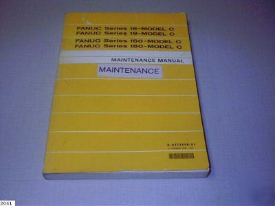 Fanuc cnc -- 16/18/160/180 model c - maintenance manual